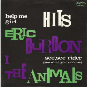 Help Me Girl / See See Rider (See What You've Done) Eric Burdon And The Animals