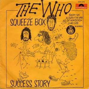 Squeeze Box / Success Story Who