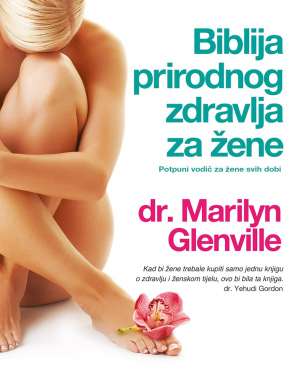 Biblija prirodnog zdravlja za žene Marilyn Glenville meki uvez