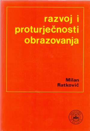 Razvoj i proturječnosti obrazovanja Milan Ratković tvrdi uvez
