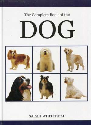 The complete book of the Dog Sarah Whitehead tvrdi uvez