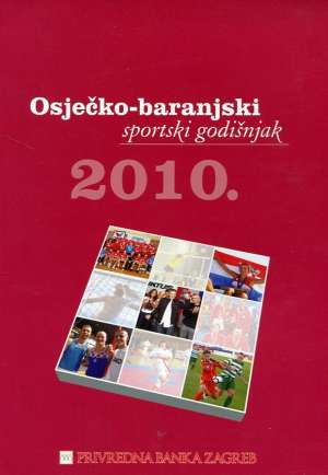 Osječko baranjski sportski godišnjak 2010. G.a. meki uvez