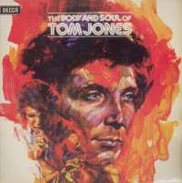 Gramofonska ploča Tom Jones Body And Soul Of Tom Jones SLK 17014-P, stanje ploče je 8/10