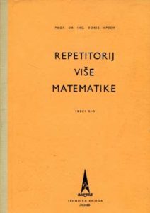 Repetitorij više matematike 3. dio Boris Apsen tvrdi uvez