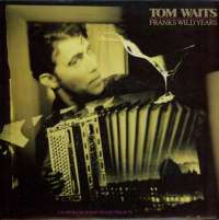 Gramofonska ploča Tom Waits Franks Wild Years LSI 73213
