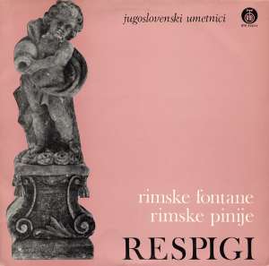 Gramofonska ploča Respigi Rimske Fontane / Rimske Pinije STV 213171, stanje ploče je 10/10