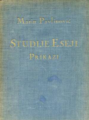 Studije, eseji, prikazi Marin Pavlinović tvrdi uvez