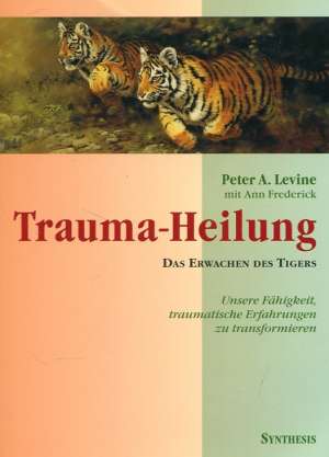 Trauma - Heilung Peter A. Levine I Ann Frederick meki uvez