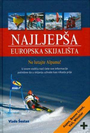 Najljepša europska skijališta Vlado Šestan meki uvez