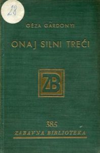 Onaj silni treći Gardonyi Geza tvrdi uvez