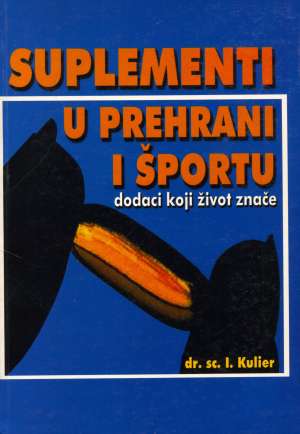 Suplementi u prehrani i športu Ignac Kulier meki uvez