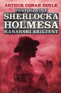 Pustolovine Sherlocka Holmesa - Kanarski briljant Doyle Arthur Conan meki uvez