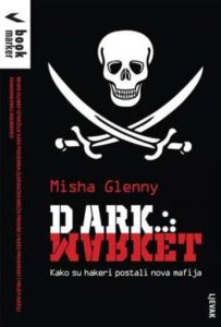 Dark market Misha Glenny meki uvez