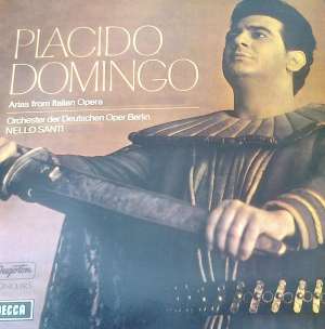 Gramofonska ploča Placido Domingo / Orchester Der Deutschen Oper, Berlin / Nello Santi ‎ Arias From Italian Opera LSDC 70728, stanje ploče je 10/10