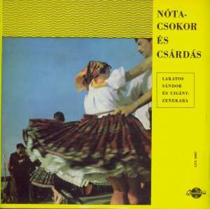Gramofonska ploča Lakatos Sándor És Cigányzenekara Nótacsokor Ès Csárdàs LPX 10027, stanje ploče je 10/10