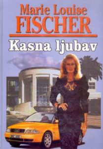 Kasna ljubav Fischer Marie Louise tvrdi uvez