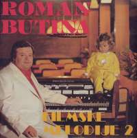 Gramofonska ploča Roman Butina Filmske Melodije 2 LSY 61654, stanje ploče je 10/10