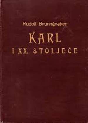 Rudolf brunngraber Karl I Xx. Stoljeće tvrdi uvez