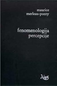 Fenomenologija percepcije Maurice Merleau-ponty tvrdi uvez