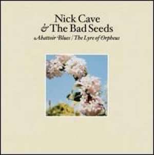 Abattoir blues - the lyre of orpheus Nick Cave And The Bad Seeds D uvez
