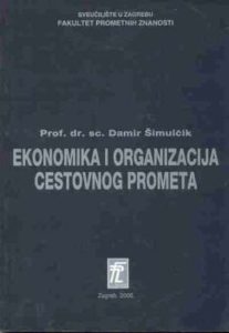 Ekonomika i organizacija cestovnog prometa Damir šimulčik meki uvez