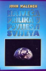 Najveća prilika u povijesti svijeta John Kalench meki uvez