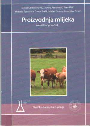 Proizvodnja mlijeka Matija Domaćinović , Zvonko Antunović, Pero Mijić, Marcela šperanda meki uvez