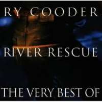River Rescue - The Very Best Of Ry Cooder