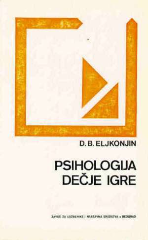 Psihologija dečje igre D. B. Eljkonjin meki uvez