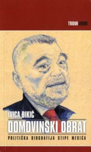 Ivica đikić Domovinski Obrat-politička Biografija Stipe Mesića meki uvez