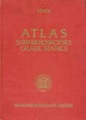Atlas submikroskopske građe stanice Thomas L. Lentz tvrdi uvez