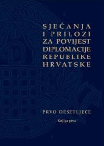 Sjećanja i prilozi za povijest diplomacije republike hrvatske Hrvatski Diplomatski Klub tvrdi uvez