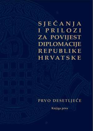 Sjećanja i prilozi za povijest diplomacije republike hrvatske Hrvatski Diplomatski Klub tvrdi uvez
