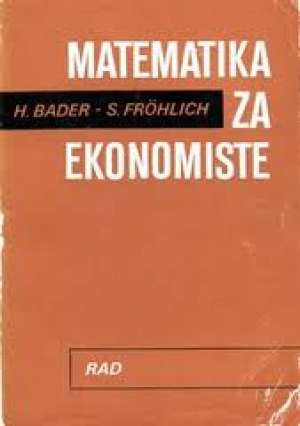 Matematika za ekonomiste Bader / Frohlich meki uvez