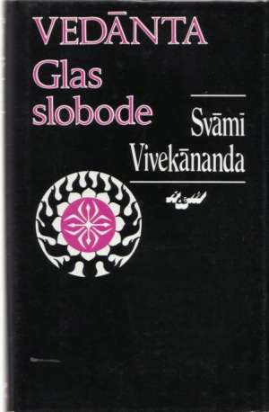 Vedanta - Glas slobode Svami Vivekananda tvrdi uvez