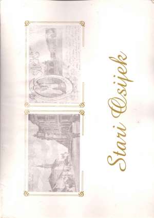 Stari Osijek 8 reprodukcija starih razglednica Osijeka meki uvez