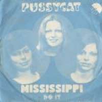 Mississippi / Do It Pussycat