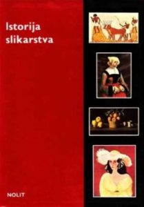 Istorija slikarstva - Od pećinskog do apstraktnog Mira Kun-Broćić, Nikola Bertolino, Zagorka Grujić-Verčon tvrdi uvez