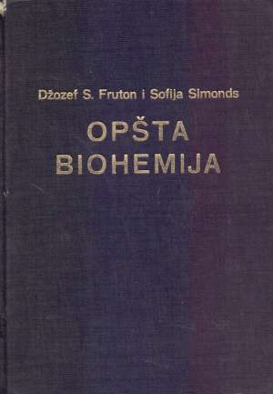 Opšta biohemija Joseph S. Fruton I  Sofija Simmonds tvrdi uvez