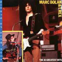 The 16 Greatest Hits Marc Bolan & T. Rex