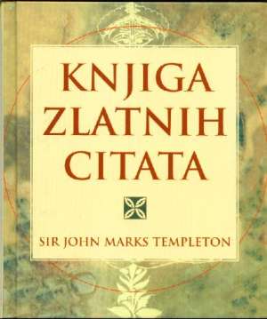 John marks templeton Knjiga Zlatnih Citata tvrdi uvez