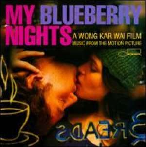 My Blueberry Nights - Music from the motion picture Various Artists