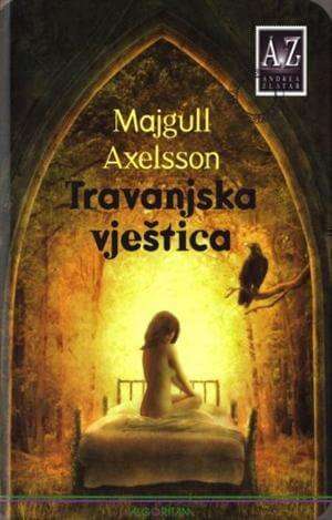 Travanjska vještica Axelsson Majgull tvrdi uvez