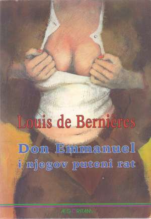 Don Emmanuel i njegov puteni rat Bernieres Louis De meki uvez