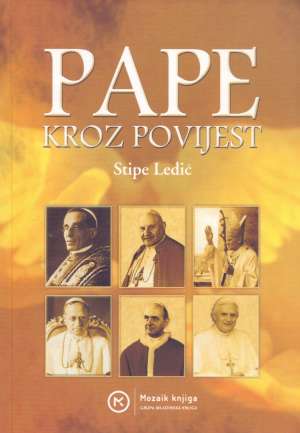 Pape kroz povijest Stipe Ledić meki uvez