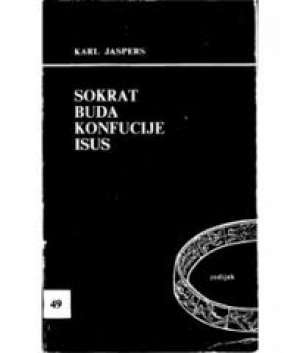 Sokrat buda konfucije isus * Karl Jaspers meki uvez
