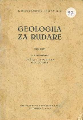Geologija za rudare deo prvi B. Milovanović, Milan Ilić meki uvez