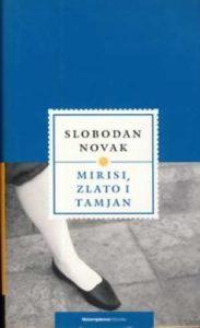 Mirisi, zlato i tamjan Novak Slobodan tvrdi uvez