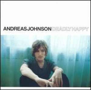 Deadly Happy Andreas Johnson