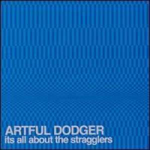 It's All About the Stragglers Artful Dodger